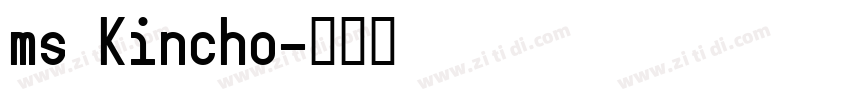 ms Kincho字体转换